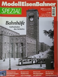 ModellEisenbahner Spezial Heft 13 nr. 5/2004 Bahnhöfe Kathedralen des Verkehrs