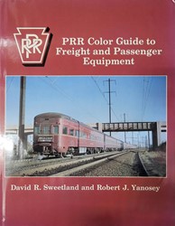 PRR Color Guide Freight and Passenger Equipment Vol. 1 - David R. Sweetland and Robert J. Yanosey - ISBN 1878887076