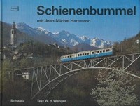Schienenbummel Schweiz  - Jean-Michel Hartmann, W.H. Wenger - ISBN 3440046532